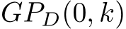  GPD(0, k)