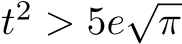  t2 > 5e√π