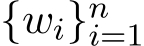 {wi}ni=1