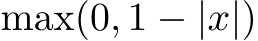 max(0, 1 − |x|)