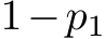 1−p1