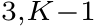 3,K−1