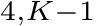 4,K−1