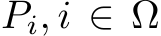 Pi, i ∈ Ω