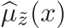  �µ˜z(x)