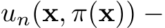  un(x, π(x)) −