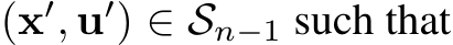  (x′, u′) ∈ Sn−1 such that