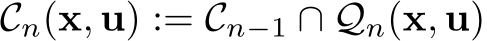 Cn(x, u) := Cn−1 ∩ Qn(x, u)