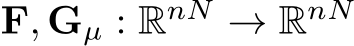  F, Gµ : RnN → RnN