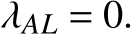  λAL = 0.