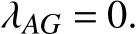  λAG = 0.