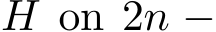  H on 2n −