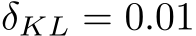  δKL = 0.01