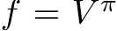  f = V π