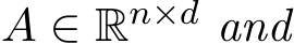  A ∈ Rn×d and