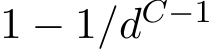  1 − 1/dC−1 