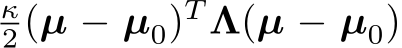 κ2 (µ − µ0)T Λ(µ − µ0)