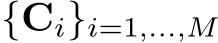 {Ci}i=1,...,M