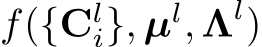  f({Cli}, µl, Λl)