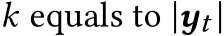  k equals to |yt |