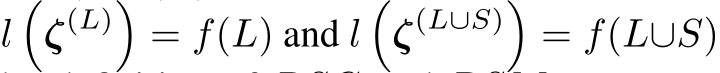  l�ζ(L)�= f(L) and l�ζ(L∪S)�= f(L∪S)