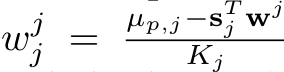  wjj = µp,j−sTj wjKj