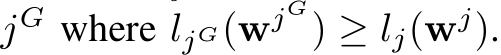  jG where ljG(wjG) ≥ lj(wj).