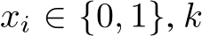  xi ∈ {0, 1}, k