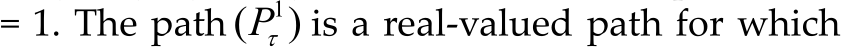 = 1. The path 1( )P is a real‐valued path for which