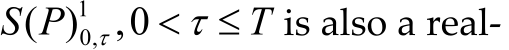 10,( ) ,0S P T   is also a real‐