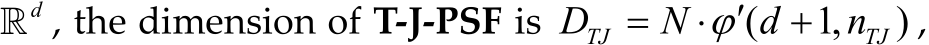 d , the dimension of T‐J‐PSF is ( 1, )TJ TJD N d n   ,