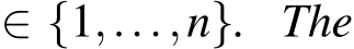  ∈ {1,...,n}. The