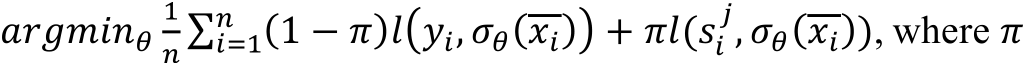 𝑎𝑟𝑔𝑚𝑖𝑛7&8 1 − 𝜋 𝑙 𝑦", 𝜎7 𝑥" + 𝜋𝑙(𝑠"+, 𝜎7 𝑥" )8";& , where 𝜋