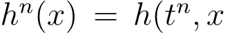  hn(x) = h(tn, x