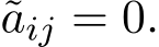 aij = 0.