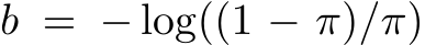  b = − log((1 − π)/π)