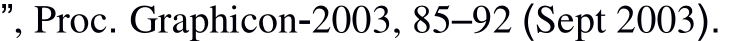 ”, Proc. Graphicon-2003, 85–92 (Sept 2003).