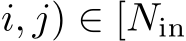 i, j) ∈ [Nin