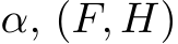  α, (F, H)