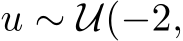  u ∼ U(−2,