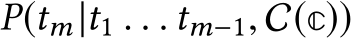  P(tm|t1 . . . tm−1, C(c))