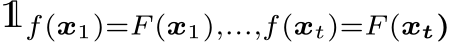  1f(x1)=F (x1),...,f(xt)=F (xt)