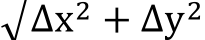 √∆x2 + ∆y2