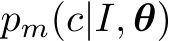  pm(c|I, θ)