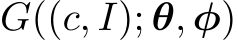  G((c, I); θ, φ)