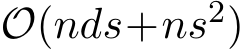  O(nds+ns2)