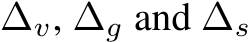  ∆v, ∆g and ∆s