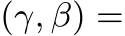 (γ, β) =