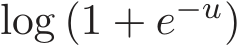 log (1 + e−u)