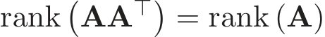  rank�AA⊤�= rank (A)